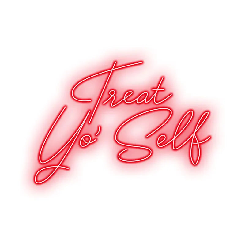Treat Yo' Self Neon Sign – Add some flair to your décor with this playful neon sign, perfect for birthday or self-care reminder